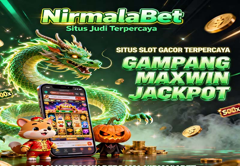 Nirmalabet Judi Slot Online Resmi Sistem Fair Dan Aman